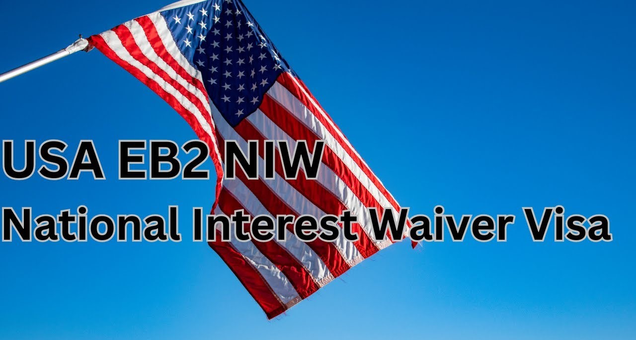 EB2 NIW: Your Complete Guide to the National Interest Waiver